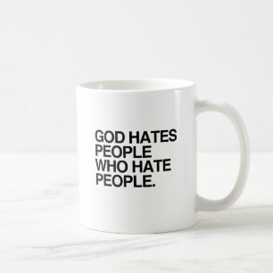 GOTT HASST MENSCHEN, DIE MENSCHEN HASEN -.png Kaffeetasse