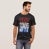 Gott hasst Nfts T-Shirt (Vorne ganz)