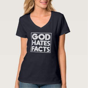 Gott hasst Tatsachen Atheist Anti Religion Jesus M T-Shirt