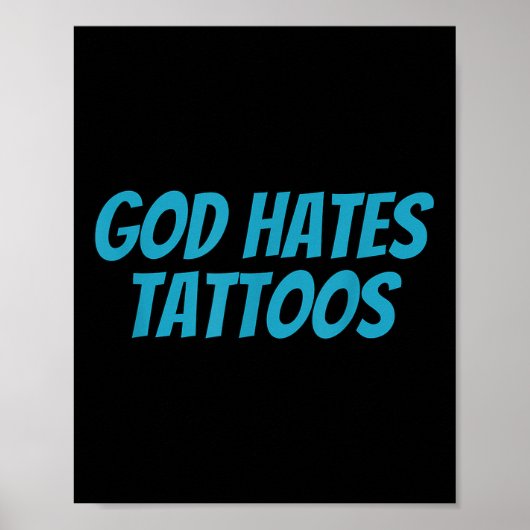 Gott hasst Tattoos _ Funny Sarcastic Religious Poster (Vorne)