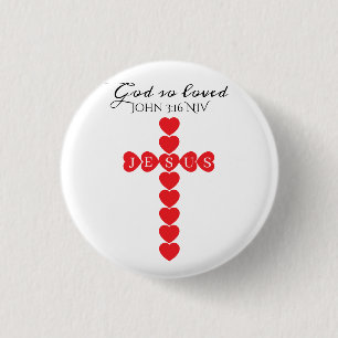 Gott hat die Welt so sehr geliebt Rotes Herz Kreuz Button
