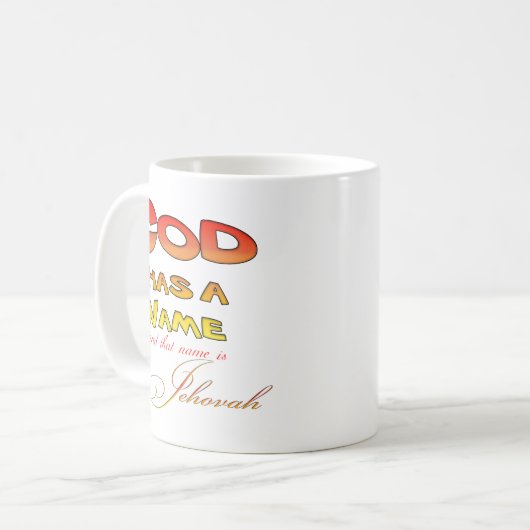 Gott hat einen Namen Jehovah Kaffeetasse (Vorderseite Links)
