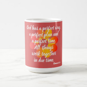 Gott hat einen perfekten Weg römische 8:28 Tasse