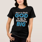 Gott hat etwas Großes vor Christlich Tri-Blend Shirt (Vorderseite)