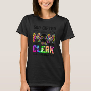 Gott hat mir zwei Titel Mama und Clerk Leopard Gef T-Shirt