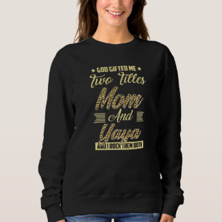 Gott hat mir zwei Titel Mama und Yaya Leopard Mutt Sweatshirt