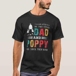 Gott hat mir zwei Titel Vater und Mohnvater Tag T-Shirt