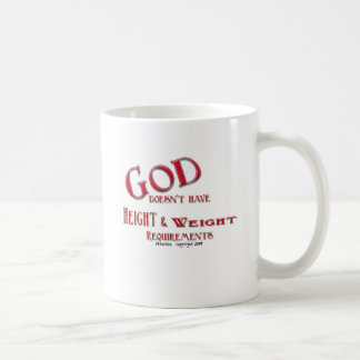 Gott hat nicht Höhen-und Gewichts-Anforderungen Kaffeetasse