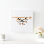 Gott hat uns den Geist der Angst nicht gegeben Quadratische Wanduhr (Zuhause)