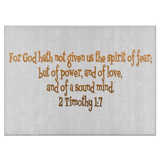 Gott hat uns den Geist der Angst nicht gegeben Schneidebrett (Vorderseite)