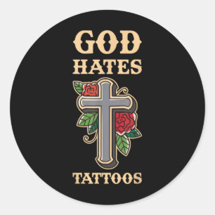 Gott Hates Tattoos Runder Aufkleber