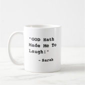 "GOTT Hath hat mich zum Lachen gebracht!"- Witzige Kaffeetasse (Links)
