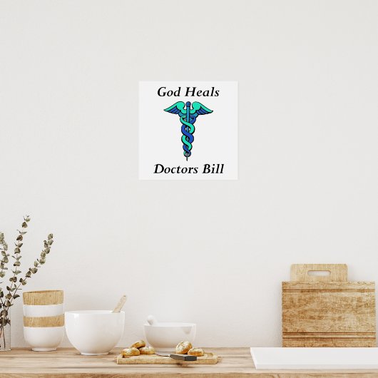 Gott heilen, Doktor Bill Poster (Küche)