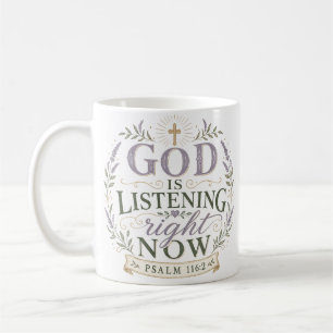 Gott hört jetzt zu - Christliches Bibelzitat Kaffeetasse