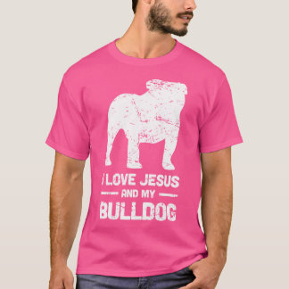 Gott Hunde Ich Liebe Jesus und mein Bulldogge T-Shirt