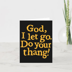 Gott, ich lasse los, mach dein Ding, christlicher Karte