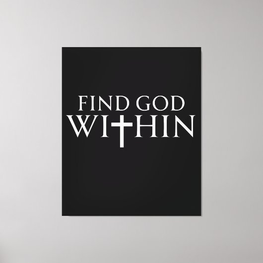 Gott in religiösem Zitat finden Leinwanddruck (Vorderseite)