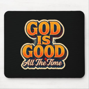 Gott ist alle Zeit gut Christlicher Glaube Jesus C Mousepad