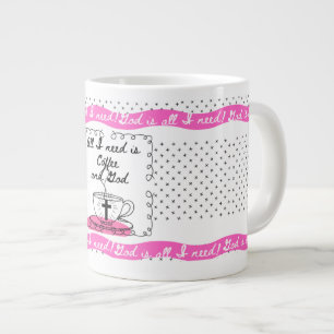 Gott ist alles, was ich brauche Große Kaffeetasse! Jumbo-Tasse