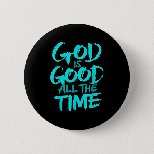 Gott ist allezeit gut button (Vorderseite)