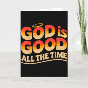 Gott ist allezeit gut Christlich  Karte