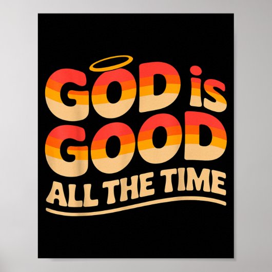 Gott ist allezeit gut Christlich Poster (Vorne)