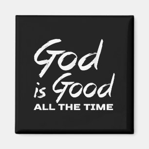 Gott ist allezeit gut Christliche Gottesdienstpred Magnet