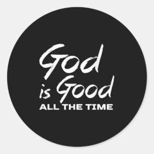 Gott ist allezeit gut Christliche Gottesdienstpred Runder Aufkleber