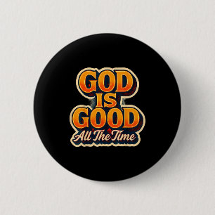Gott ist allezeit gut Christlicher Glaube Jesus Ch Button