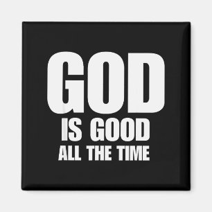 Gott ist allezeit gut Inspirierende Motivation  Magnet