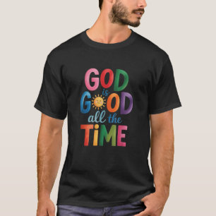 Gott ist allezeit gut Jesus Christus Christliches T-Shirt