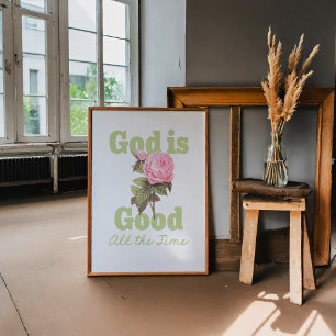 Gott ist allezeit gut Pinke Rose Christlich  Poster