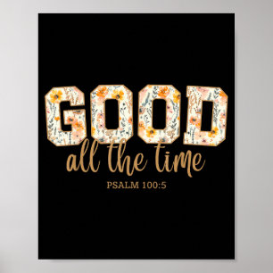 Gott ist allezeit gut Psalm 100_5 Christliche Bibe Poster