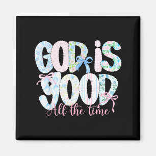 Gott ist allezeit gut religiöser Glaube Christentu Magnet