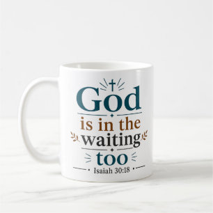 Gott ist auch im Warten Christlicher Hoffnungszita Kaffeetasse
