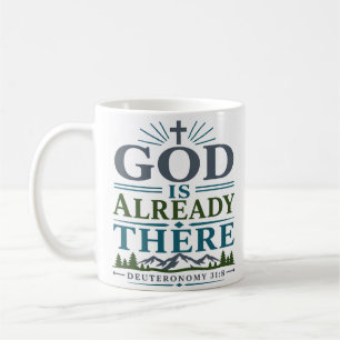 Gott ist bereits da Moderner christlicher Spruch Kaffeetasse