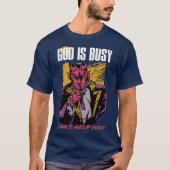 Gott ist beschäftigt kann ich dir helfen, ein lust T-Shirt (Vorderseite)