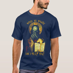Gott ist beschäftigt kann ich dir helfen T-Shirt