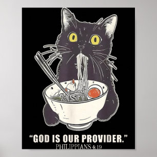 Gott ist der Versorger Lustige Katze isst Ramen Ja Poster