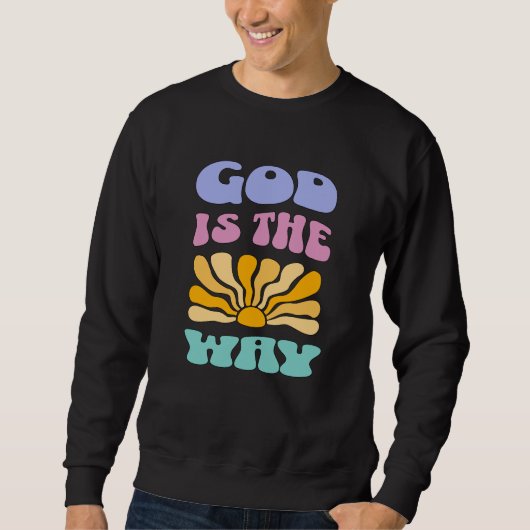 Gott ist der Weg Sweatshirt (Vorderseite)
