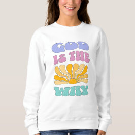 Gott ist der Weg Sweatshirt