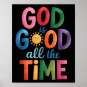 Gott ist die ganze Zeit gut Jesus Christus Christl Poster (Vorne)