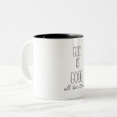 Gott ist die ganze Zeit gut Zweifarbige Tasse (Vorderseite Links)