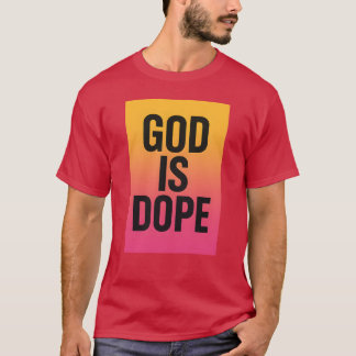GOTT IST DOPE T-Shirt