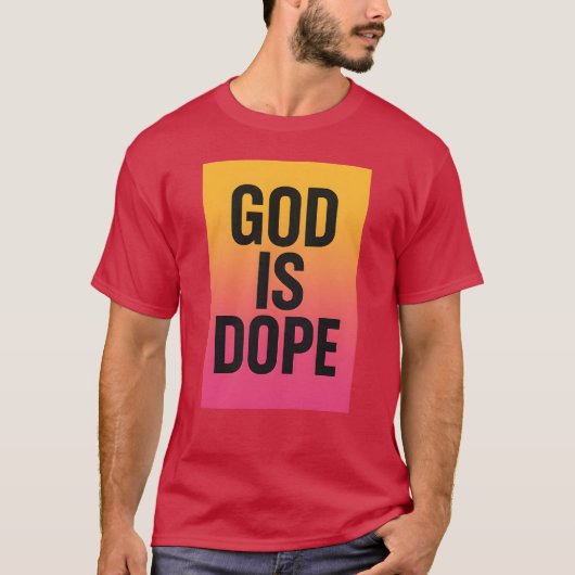 GOTT IST DOPE T-Shirt (Vorderseite)