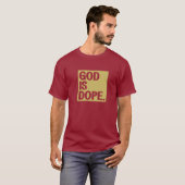 Gott ist Dope T-Shirt (Vorne ganz)