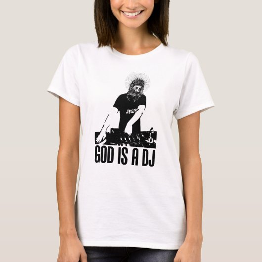 Gott ist ein DJ T-Shirt (Vorderseite)