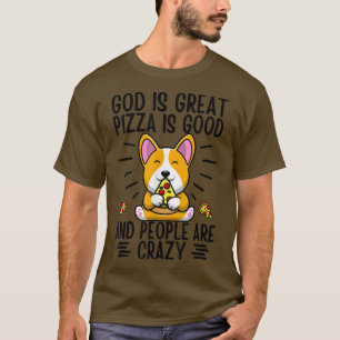 Gott ist eine große Pizza ist gut und die Leute si T-Shirt