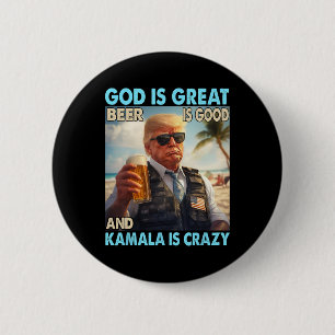 Gott ist groß Bier ist gut und Kamala sind verrück Button