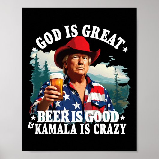 Gott ist groß Bier ist gut und Kamala sind verrück Poster (Vorne)